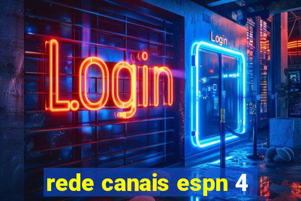 rede canais espn 4